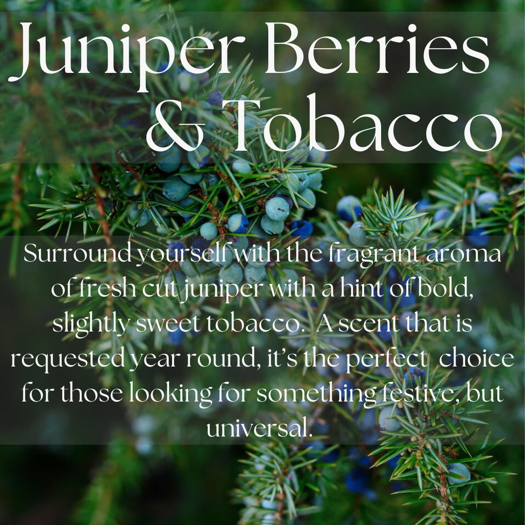Juniper Berries and Tobacco